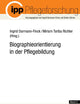 Biographieorientierung in der Pflegebildung (Pflegeforschung) (English and German Edition)