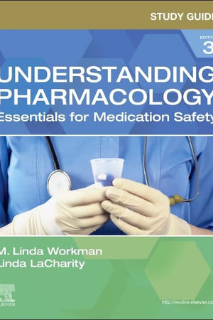 Study Guide for Understanding Pharmacology: Essentials for Medication Safety