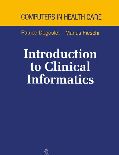 Introduction to Clinical Informatics (Health Informatics)
