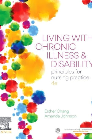 Living with Chronic Illness and Disability: Principles for Nursing Practice