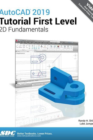 AutoCAD 2019 Tutorial First Level 2D Fundamentals