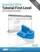 AutoCAD 2019 Tutorial First Level 2D Fundamentals