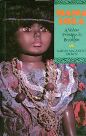 Mama Lola: A Vodou Priestess in Brooklyn (Comparative Studies in Religion and Society)