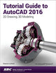 Tutorial Guide to AutoCAD 2016
