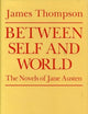 Between Self and World: The Novels of Jane Austen