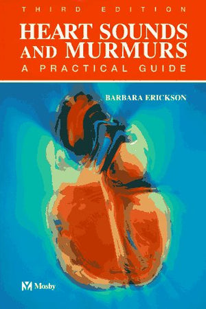 Heart Sounds and Murmurs: A Practical Guide with Audiotape