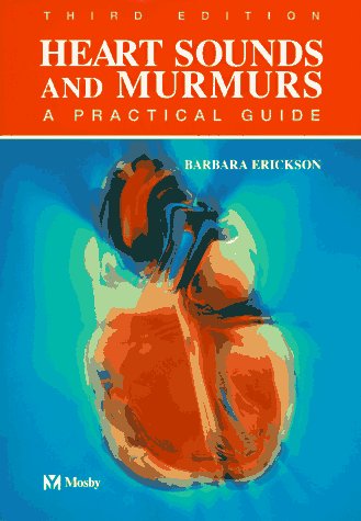 Heart Sounds and Murmurs: A Practical Guide with Audiotape