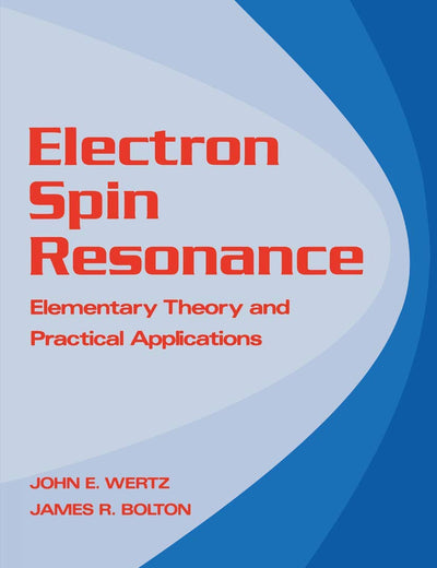 Electron Spin Resonance: Elementary Theory and Practical Applications