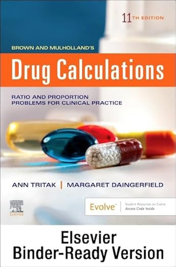 Brown and Mulholland’s Drug Calculations - Binder Ready: Process and Problems for Clinical Practice