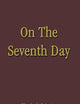On the Seventh Day