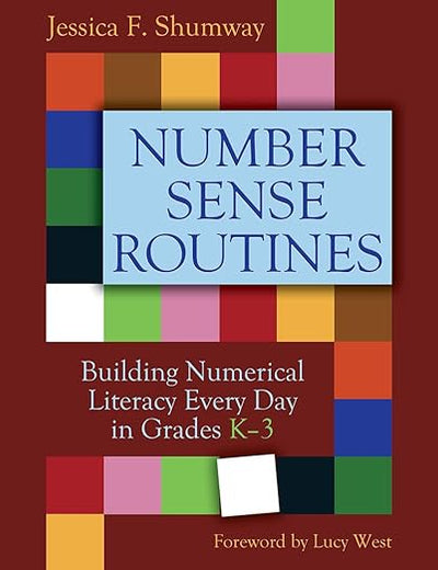 Number Sense Routines: Building Numerical Literacy Every Day in Grades K-3
