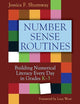 Number Sense Routines: Building Numerical Literacy Every Day in Grades K-3