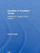 Families in Troubled Times (Social Institutions and Social Change Series)
