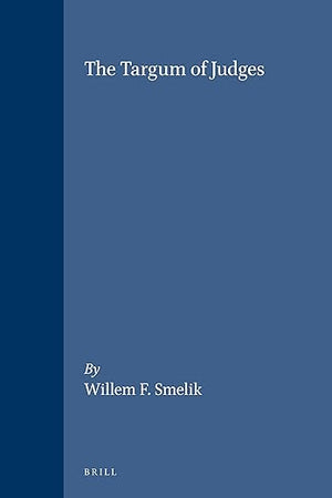 The Targum of Judges (Oudtestamentische Studiën, Old Testament Studies, 36)