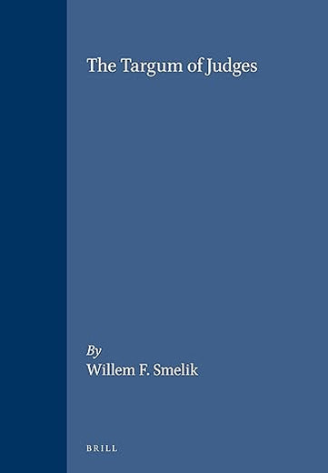 The Targum of Judges (Oudtestamentische Studiën, Old Testament Studies, 36)