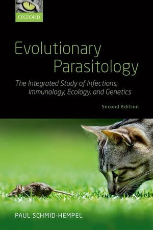 Evolutionary Parasitology: The Integrated Study of Infections, Immunology, Ecology, and Genetics