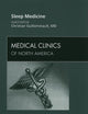 Sleep Medicine, An Issue of Medical Clinics of North America (Volume 94-3) (The Clinics: Internal Medicine, Volume 94-3)