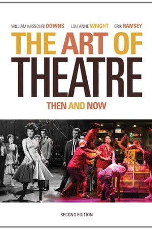 The Art of Theatre: Then and Now