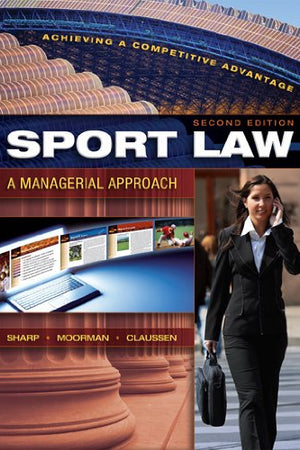 Sport Law: A Managerial Approach