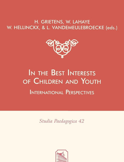 In the Best Interests of Children & Youth: International Perspectives (Studia Peadagigica)