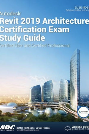 Autodesk Revit 2019 Architecture Certification Exam Study Guide