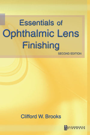 Essentials of Ophthalmic Lens Finishing