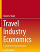 Travel Industry Economics: A Guide for Financial Analysis