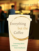 Everything but the Coffee: Learning about America from Starbucks