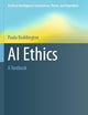 AI Ethics: A Textbook (Artificial Intelligence: Foundations, Theory, and Algorithms)