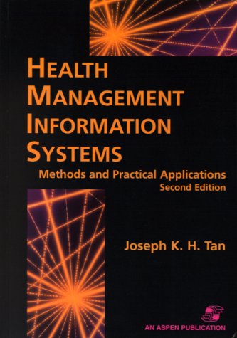 Health Management Information Systems: Methods and Practical Applications: .