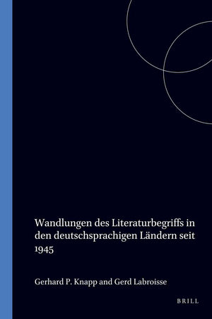 Wandlungen des Literaturbegriffs in den deutschsprachigen Ländern seit 1945 (Amsterdamer Beiträge zur neueren Germanistik, 27) (German Edition)