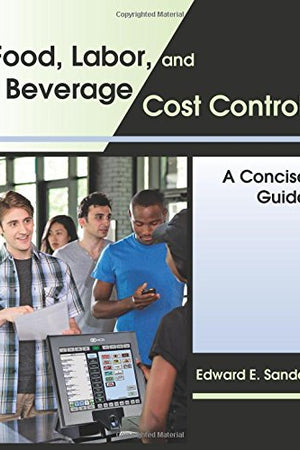 Food, Labor, and Beverage Cost Control: A Concise Guide