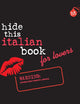 Hide This Italian Book For Lovers (Hide This Book for Lovers)
