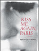 Kiss Me Again, Paris A Memoir