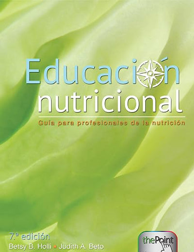 Educación nutricional: Guía para profesionales de la nutrición: .