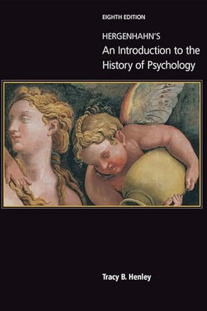 Hergenhahn's An Introduction to the History of Psychology (MindTap Course List)