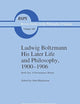 Ludwig Boltzmann His Later Life and Philosophy, 1900–1906: Book One: A Documentary History (Boston Studies in the Philosophy and History of Science, 168)