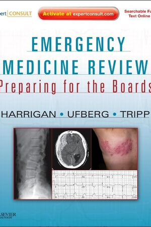 Emergency Medicine Review: Preparing for the Boards (Expert Consult - Online and Print)