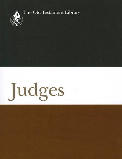 Judges (2008): A Commentary (Old Testament Library)