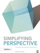 Simplifying Perspective: A Step-by-Step Guide for Visual Artists