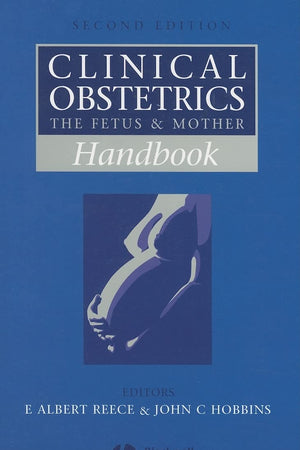 Handbook of Clinical Obstetrics: The Fetus and Mother