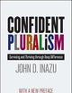 Confident Pluralism: Surviving and Thriving through Deep Difference