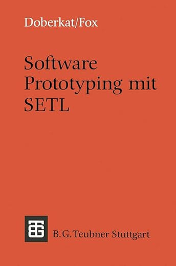 Software Prototyping mit SETL (Leitfäden und Monographien der Informatik) (German Edition)