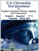 U.S. Citizenship Test Questions (Multilingual) in English, Spanish, Chinese, Tagalog and Vietnamese (Multilingual Edition)