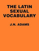 The Latin Sexual Vocabulary