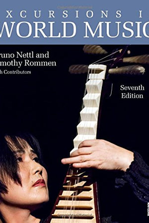 Excursions in World Music, Seventh Edition
