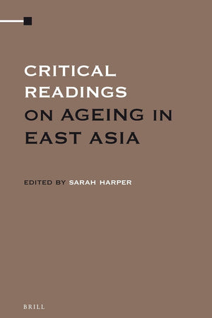 Critical Readings on Ageing in East Asia (4 vol. set)