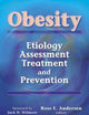 Obesity: Etiology, Assessment, Treatment, and Prevention
