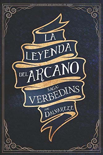 La Leyenda del Arcano (Verbedins) (Spanish Edition)