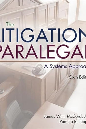 The Litigation Paralegal: A Systems Approach (MindTap Course List)